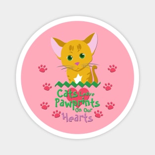 Cats Leave Pawprints on Our Hearts Magnet